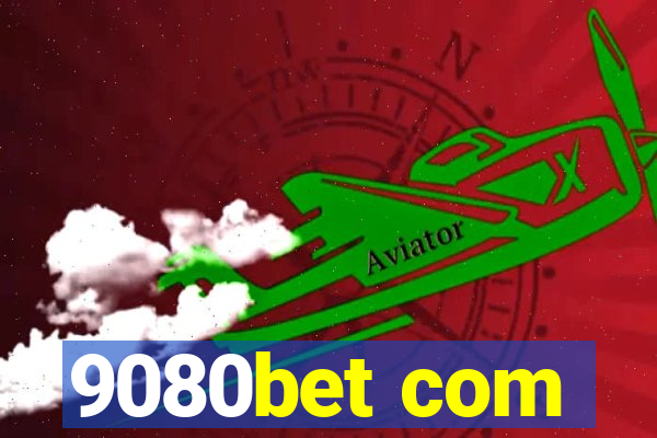 9080bet com